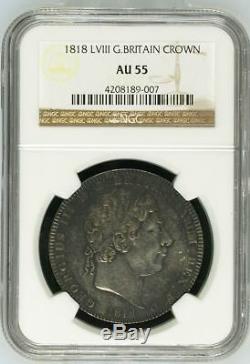 1818 LVIII Great Britain Crown NGC AU55 Almost Uncirculated Silver