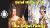 Brief History Of The Royal Family