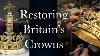 Restoring Britain S Crowns