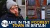 The Poorest Town In Britain We Live On Nothing And We Re Just Surviving