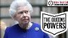 What Powers Does The Queen Of England Actually Have
